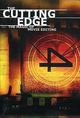 出神入化：電影剪輯的魔力/The Cutting Edge: The Magic of Movie Editing線上看