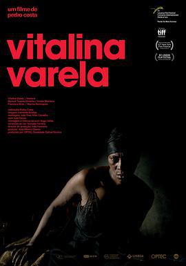 維塔利娜·瓦雷拉/Vitalina Varela線上看