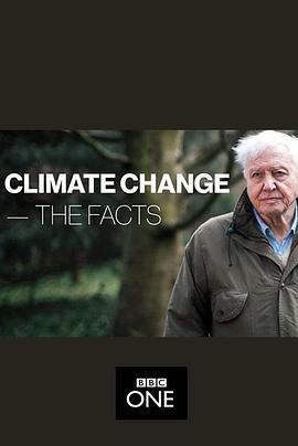 氣候變化：事實真相/Climate Change: The Facts線上看