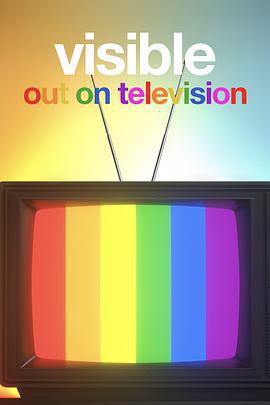 從暗到明：電視與彩虹史/Visible: Out on Television線上看