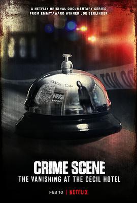 犯罪現場：賽西爾酒店失蹤事件/Crime Scene: The Vanishing at the Cecil Hotel線上看