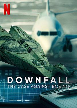 一落千丈：波音大調查/Downfall: The Case Against Boeing線上看