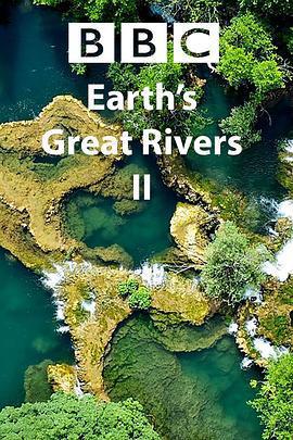 地球壯觀河流之旅 第二季/Earth's Great Rivers Season 2線上看