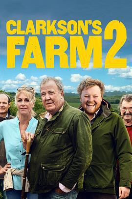 克拉克森的農場 第二季/Clarkson's Farm Season 2線上看